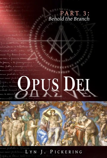 Opus Dei – Part 3: Behold the Branch